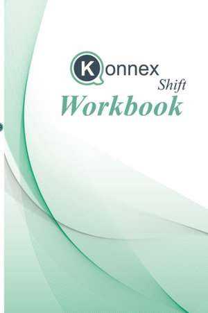 Konnex Shift Workbook-Paperback-Full-color de Aurangzeb Shereef