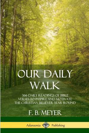 Our Daily Walk de F. B. Meyer