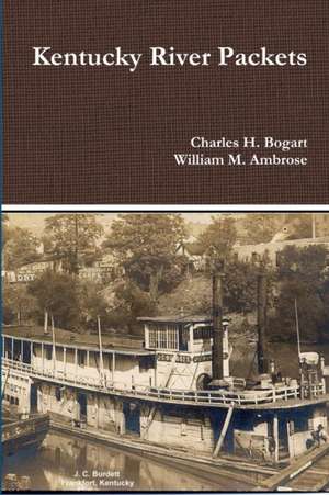 Kentucky River Packets de Charles H. Bogart