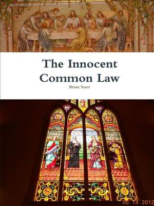 The Innocent Common Law de Brian Starr