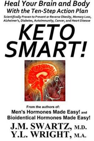 Keto Smart! de Y. L. Wright M. A.