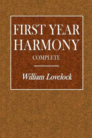 First Year Harmony - Complete de William Lovelock