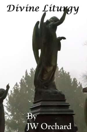 Divine Liturgy de Jw Orchard