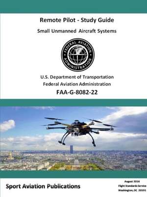 Remote Pilot sUAS Study Guide de Federal Aviation Administration