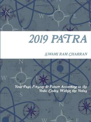 PATRA 2019 HINDU VEDIC ASTROLOGY PANCHANG GUIDE de Swami Ram Charran