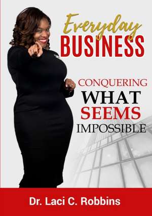 Everyday Business de Laci C. Robbins