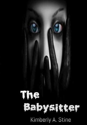 The Babysitter de Kimberly A Stine