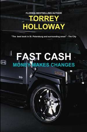 Fast Cash de Torrey Holloway