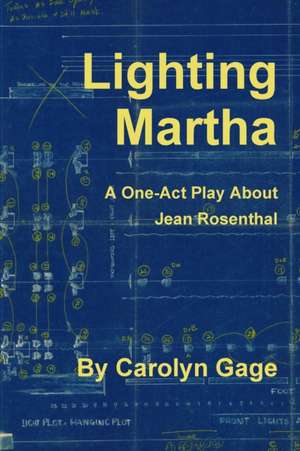 Lighting Martha de Carolyn Gage