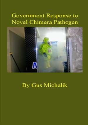 Government Response to Novel Chimera Pathogen de Gus Michalik