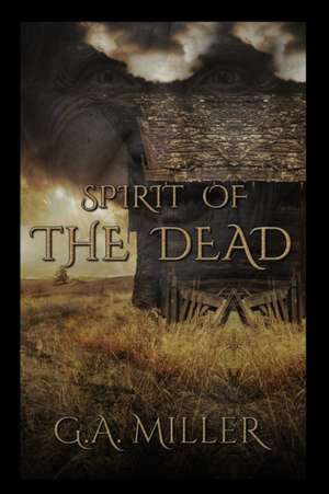 Spirit of the Dead de G. A. Miller