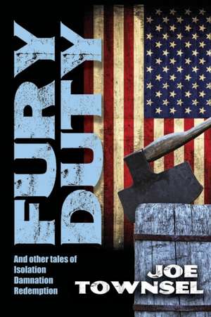 Fury Duty de Joe Townsel