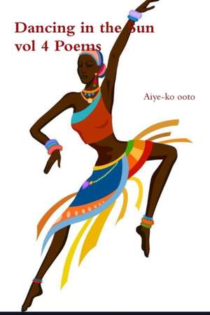 Dancing in the Sun de Aiye-Ko Ooto