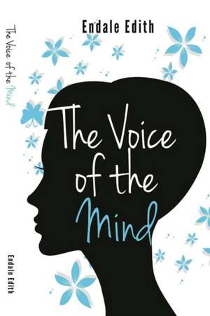 The Voice of The Mind de Endale Edith