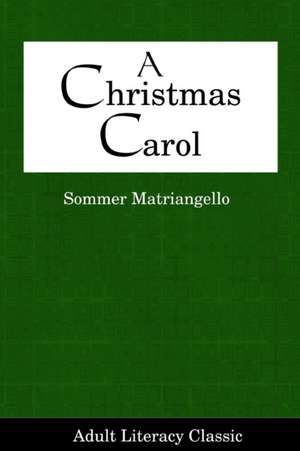 A Christmas Carol de Sommer Matriangello