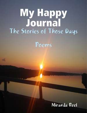 My Happy Journal de Miranda Reel