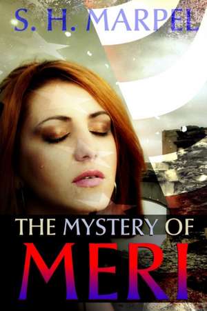 The Mystery of Meri de S. H. Marpel