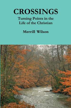 Crossings de Merrill Wilson