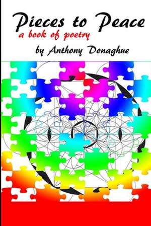 Pieces to Peace de Anthony Donaghue