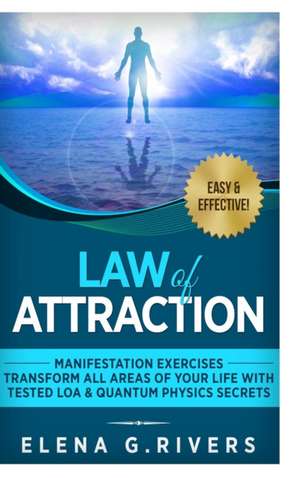 Law of Attraction de Elena G. Rivers