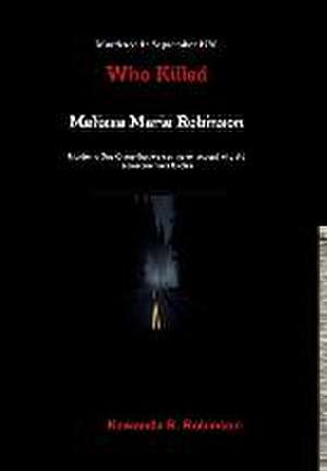 Who Killed Melissa Marie Robinson de Kawanda Robinson