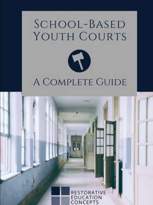 School-Based Youth Courts de Gary Lamach