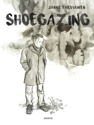 Shoegazing (Softcover) de Janne Parviainen