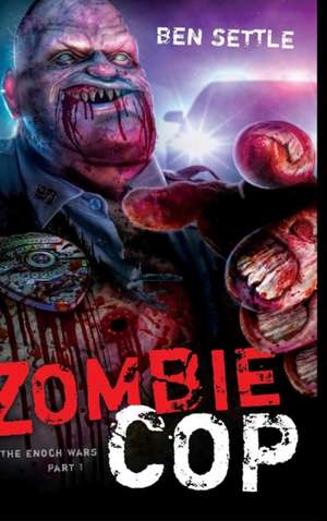 Zombie Cop de Ben Settle