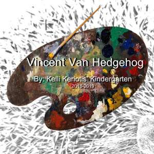 Vincent van Hedgehog de Kelli Keriotis