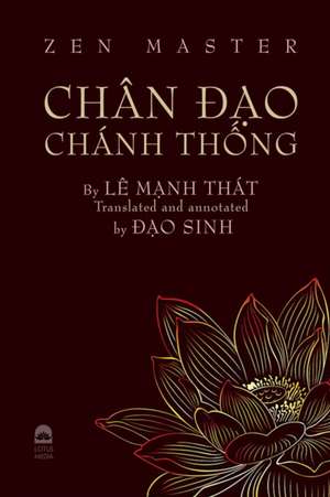 ZEN MASTER CH?N __O CH?NH TH_NG de By Le Manh That