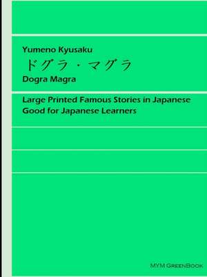 Dogra Magra de Kyusaku Yumeno