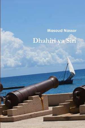 Dhahiri ya Siri de Masoud Nassor