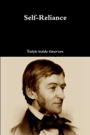 Self-Reliance de Ralph Waldo Emerson