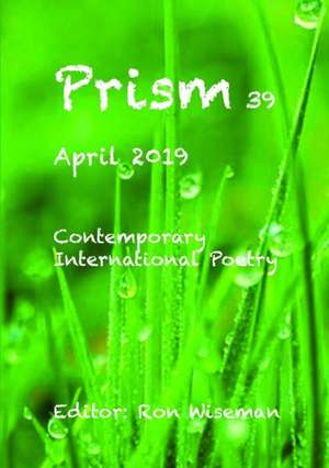 Prism 39 - April 2019 de Ronald Wiseman