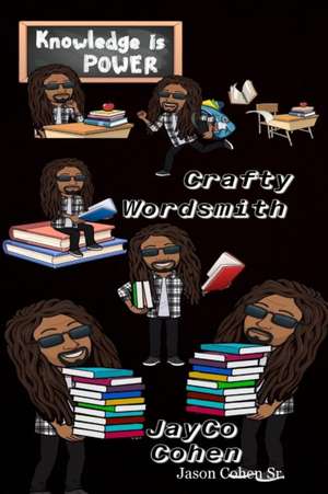 Crafty Wordsmith de Jason Cohen Sr.