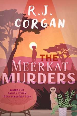 The Meerkat Murders de R. J. Corgan