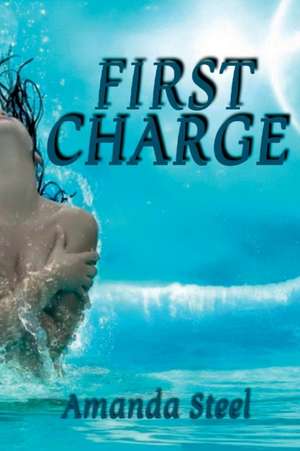 First Charge de Amanda Steel