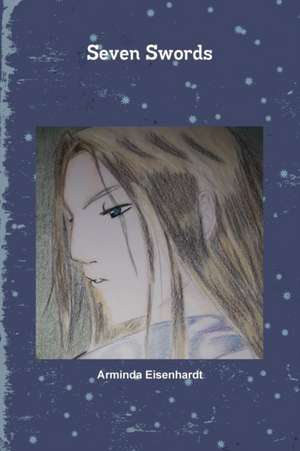 Seven Swords de Arminda Eisenhardt