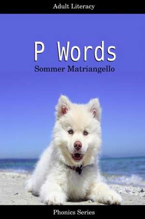 P Words de Sommer Matriangello