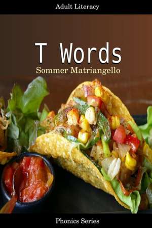 T Words de Sommer Matriangello