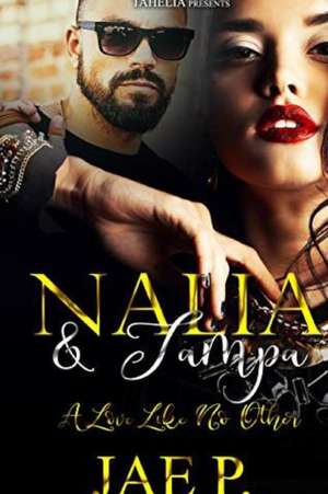 Nalia & Tampa de Jae P