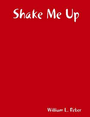 Shake Me Up de William Reber