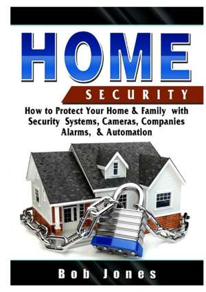 Home Security Guide de Bob Jones