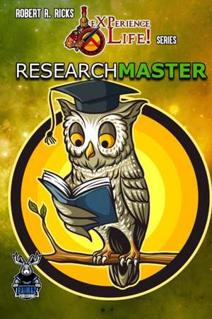 eXPerience Life - RearchMASTER de Robert Ricks