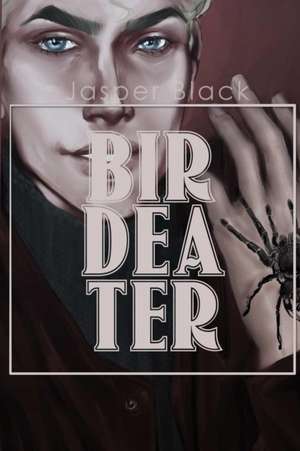Birdeater de Jasper Black