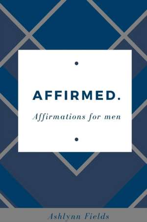 Affirmed de Ashlynn Fields