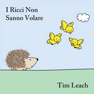 I Ricci Non Sanno Volare de Tim Leach