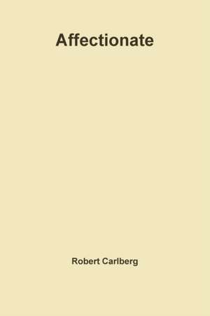 Affectionate de Robert Carlberg