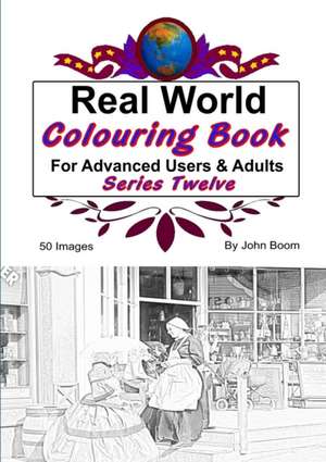 Real World Colouring Books Series 12 de John Boom