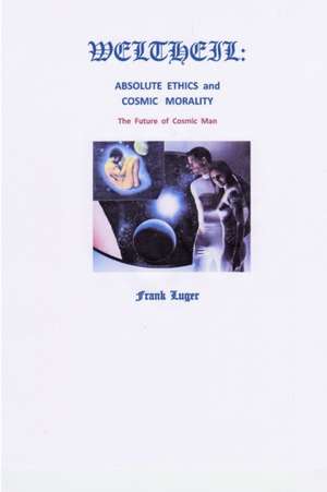WELTHEIL de Frank Luger